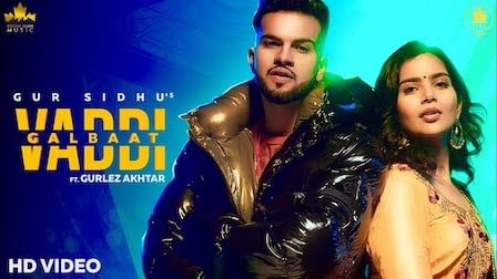 Vaddi Galbaat Lyrics Gur Sidhu