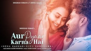 Aur Pyaar Karna hai Lyrics Guru Randhawa x Neha Kakkar