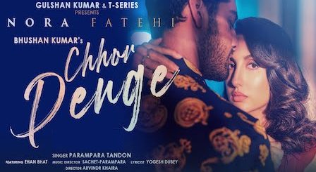 Chhor Denge Lyrics Nora Fatehi | Parampara Tandon