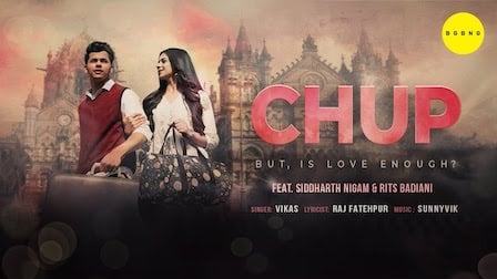 Chup Lyrics Vikas | Siddharth Nigam, Rits Badiani