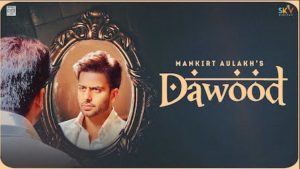 Dawood Lyrics Mankirt Aulakh