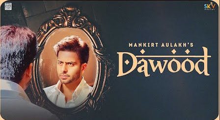 Dawood Lyrics Mankirt Aulakh