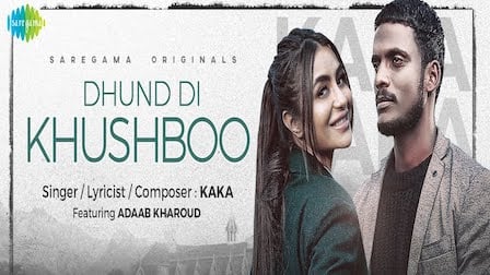 Dhund Di Khushboo Lyrics Kaka