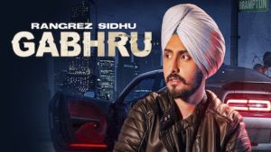 Gabhru Lyrics Rangrez Sidhu