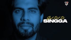 Gal Dil Di Lyrics Singga