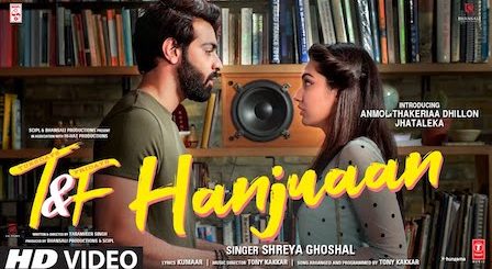 Hanjuaan Lyrics Tuesdays & Fridays | Shreya Ghoshal