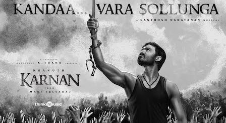 Kandaa Vara Sollunga Lyrics Karnan | Dhanush