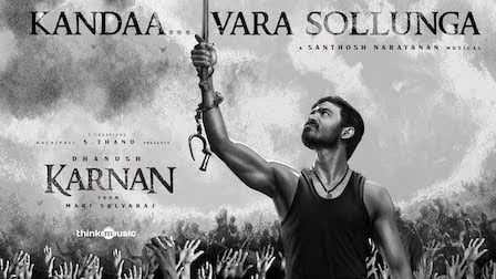 Kandaa Vara Sollunga Lyrics Karnan | Dhanush