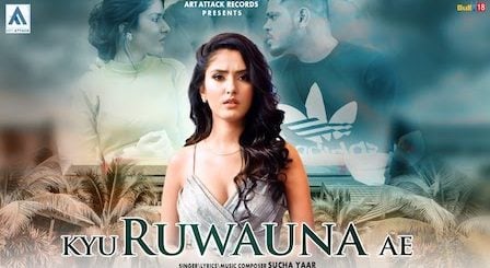 Kyu Ruwauna Ae Lyrics Sucha Yaar