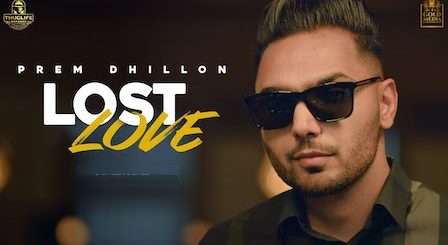 Lost Love Lyrics Prem Dhillon