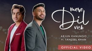 Mere Dil Vich Lyrics Arjun Kanungo x Tanzeel Khan