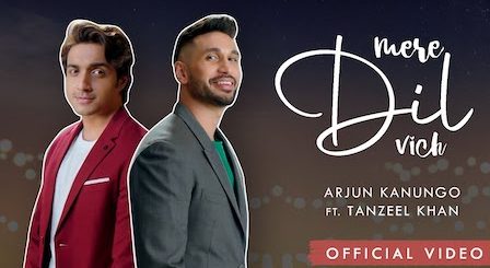 Mere Dil Vich Lyrics Arjun Kanungo x Tanzeel Khan