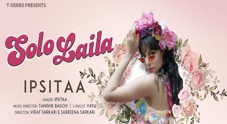 Solo Laila Lyrics Ipsitaa