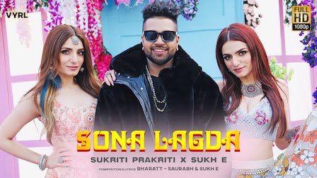 Sona Lagda Lyrics Sukh-E | Sukriti & Prakriti Kakar