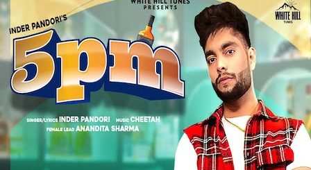 5 PM Lyrics Inder Pandori