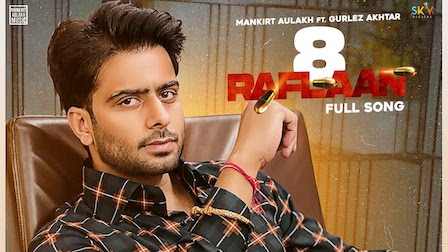 8 RAFLAAN LYRICS - MANKIRT AULAKH | iLyricsHub 8 RAFLAAN LYRICS - MANKIRT AULAKH | iLyricsHub