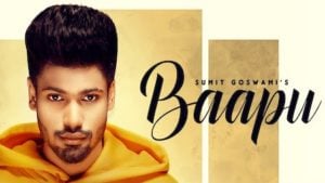 Baapu Lyrics Sumit Goswami