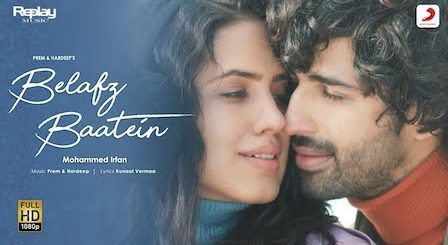 Belafz Baatein Lyrics Mohammed Irfan