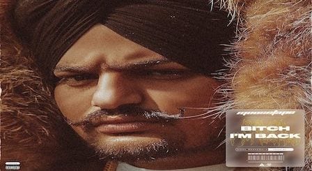 Bitch I'm Back Lyrics Sidhu Moose Wala