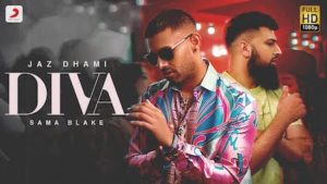 Diva Lyrics Jaz Dhami x Sama Blake