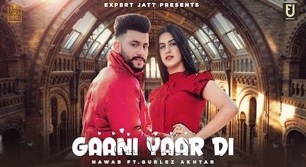 Gaani Yaar Di Lyrics Nawab