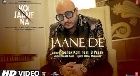 Jaane De Lyrics Koi Jaane Na | B Praak