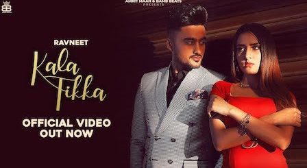 Kala Tikka Lyrics Ravneet