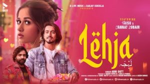 Lehja Lyrics Abhi Dutt | Faisu x Jannat Zubair