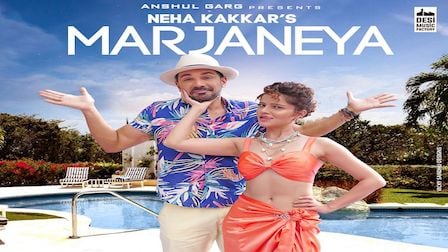 Marjaneya Lyrics Neha Kakkar