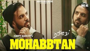 Mohabbtan Lyrics Happy Raikoti