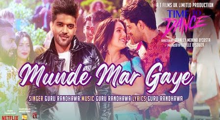 Munde Mar Gaye Lyrics Time To Dance | Guru Randhawa