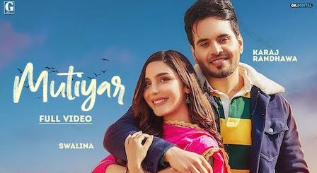 Mutiyar Lyrics Karaj Randhawa