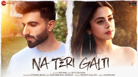 Na Teri Galti Lyrics Stebin Ben x Aishwarya Pandit