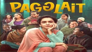 Pagglait Movie All Song with Lyrics & Videos