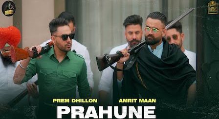 Prahune Lyrics Prem Dhillon x Amrit Maan