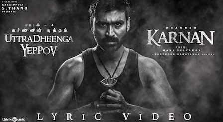 Uttradheenga Yeppov Lyrics Karnan | Dhee, Santhosh Narayanan