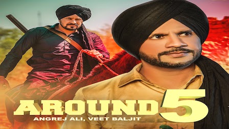 Around 5 Lyrics Angrej Ali