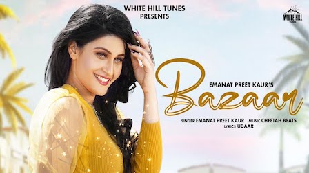 Bazaar Lyrics Emanat Preet Kaur