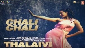 Chali Chali Lyrics Thalaivi | Kangana Ranaut