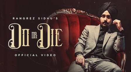 Do or Die Lyrics Rangrez Sidhu