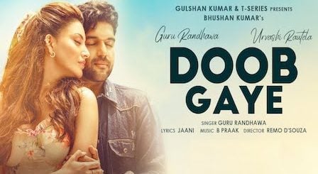 Doob Gaye Lyrics Guru Randhawa | Urvashi Rautela