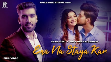 Ena Na Staya Kar Lyrics Sahil Sobti