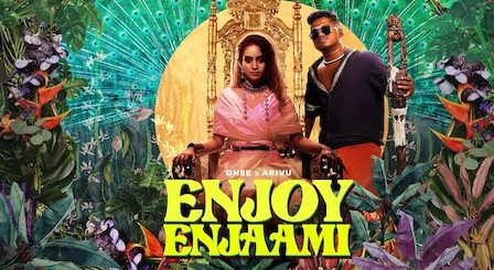 Enjoy Enjaami Lyrics Dhee x Arivu