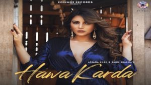 Hawa Karda Lyrics Afsana Khan