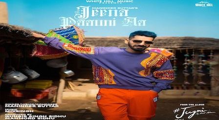 Jeena Paauni Aa Lyrics Maninder Buttar