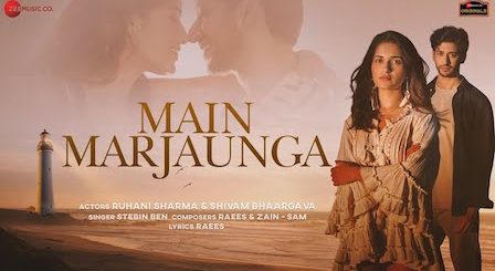 Main Marjaunga Lyrics Stebin Ben