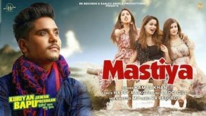 Mastiya Lyrics Kamal Khan | KJBP