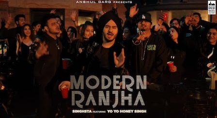 Modern Ranjha Lyrics - Singhsta | Yo Yo Honey Singh