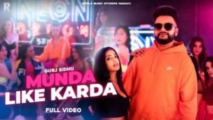 Munda Like Karda Lyrics Gurj Sidhu