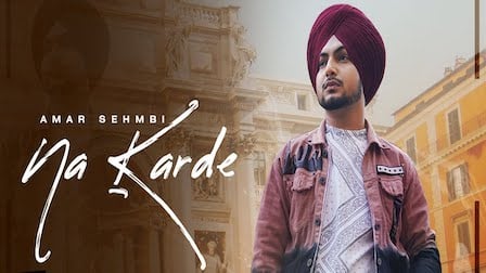 Na Karde Lyrics Amar Sehmbi